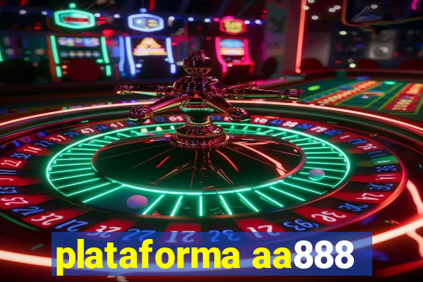 plataforma aa888